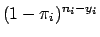 $ (1-\pi_{i})^{n_i-y_i}$