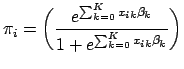 $\displaystyle \pi_i = \displaystyle\biggl(\frac{e^{\sum_{k=0}^{K} x_{ik}\beta_k}}{1+e^{\sum_{k=0}^{K} x_{ik}\beta_k}}\biggr)$