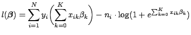 $\displaystyle l(\boldsymbol{\beta}) = \sum_{i=1}^N y_i \biggl(\sum_{k=0}^{K} x_{ik}\beta_k\biggr) - n_i \cdot \log(1+e^{\sum_{k=0}^{K} x_{ik}\beta_k})$