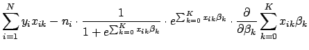 $\displaystyle \sum_{i=1}^N y_i x_{ik} - n_i \cdot \frac{1}{1+e^{\sum_{k=0}^{K} ...
...k}\beta_k} \cdot \frac{\partial}{\partial \beta_k} \sum_{k=0}^{K} x_{ik}\beta_k$